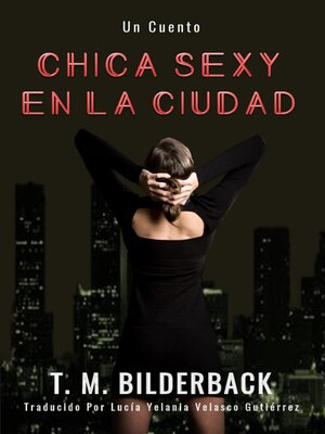 cover image of Chica Sexy En La Ciudad--Un Cuento